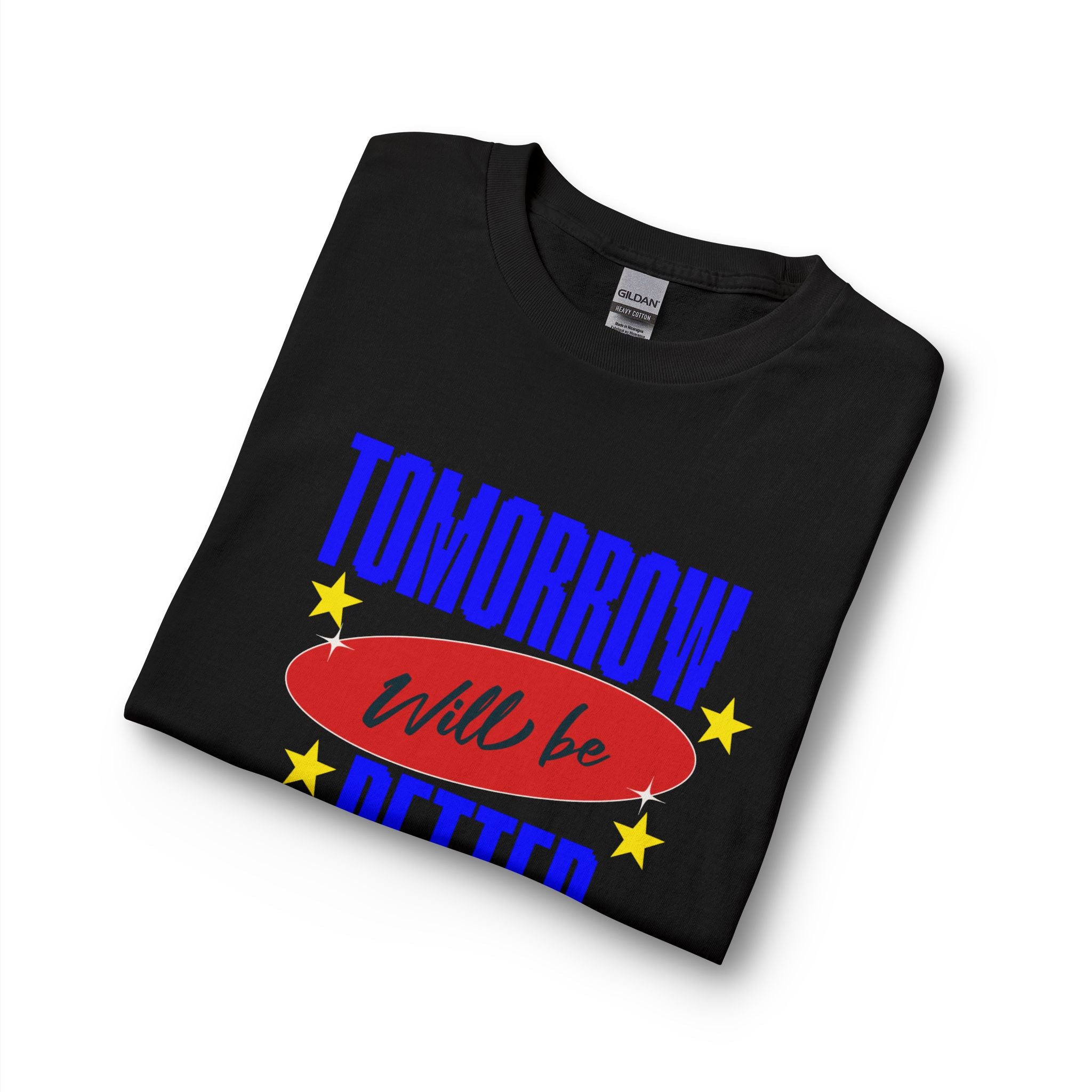 Tomorrow Will Be Better Long Sleeve Tee