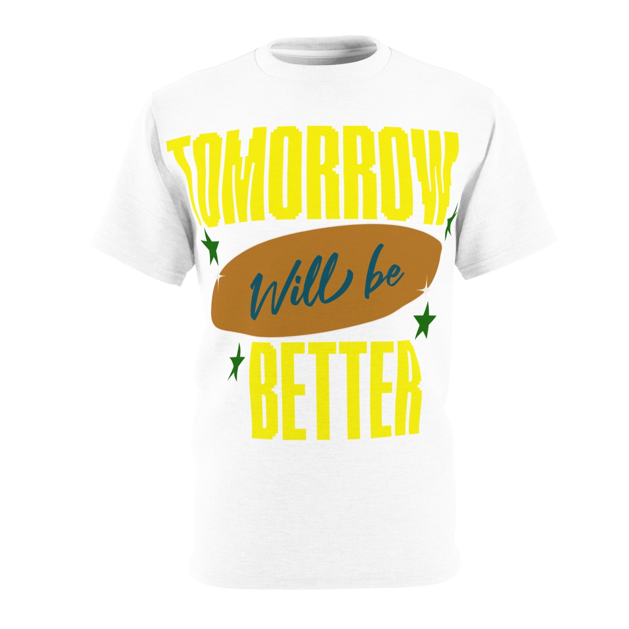 Tomorrow Will Be Better Tee — Positive Graphic T-Shirt
