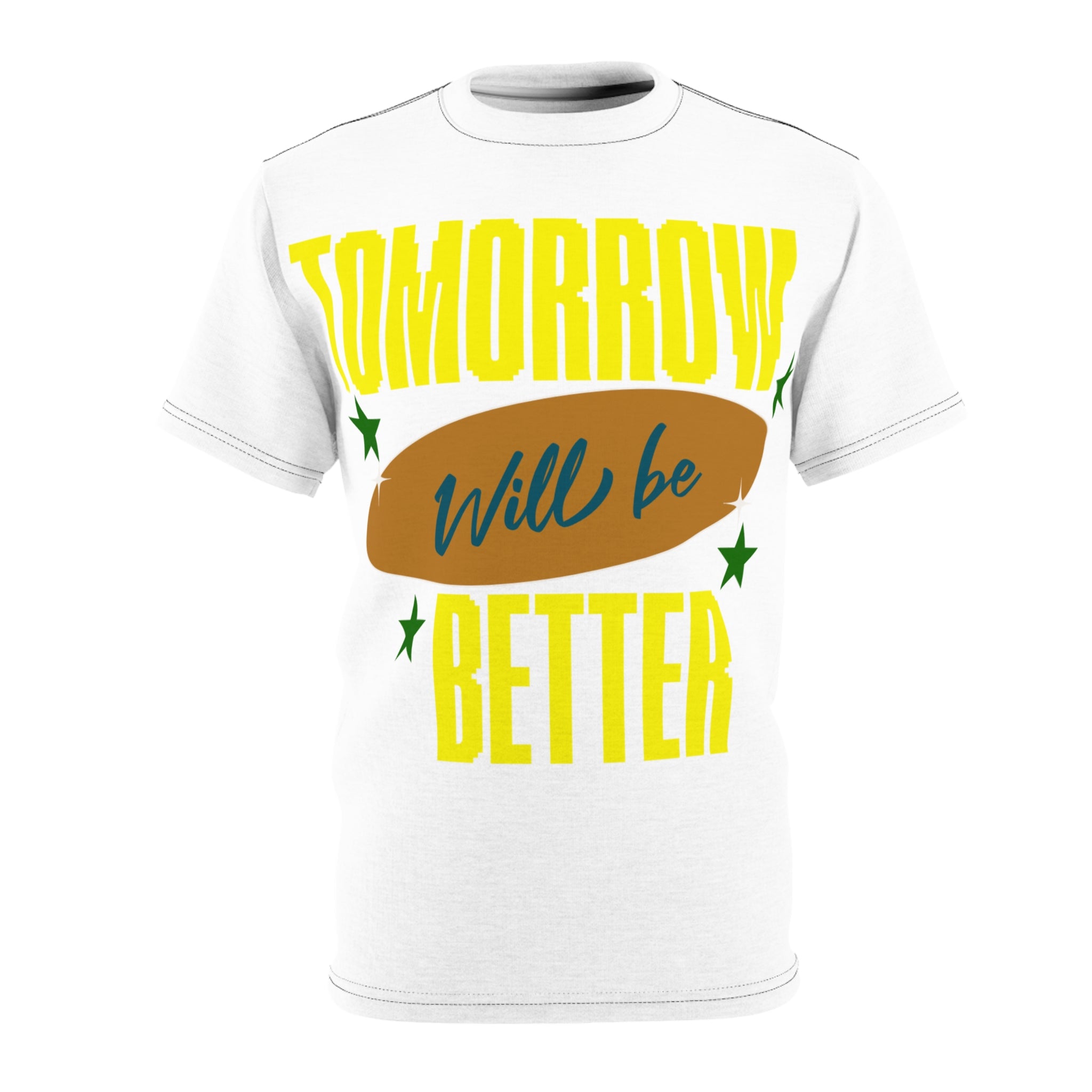 Tomorrow Will Be Better Tee — Positive Graphic T-Shirt