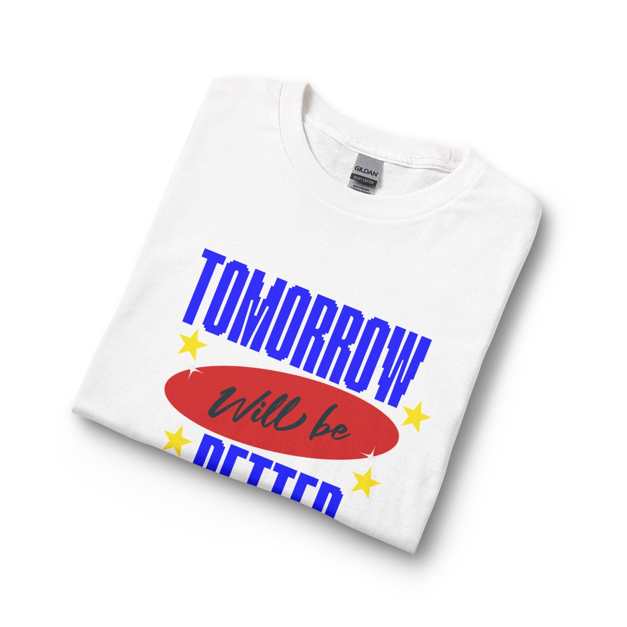 Tomorrow Will Be Better Long Sleeve Tee