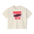 Tomorrow Will Be Better Women's Boxy Tee — Positive Retro Graphic Tee