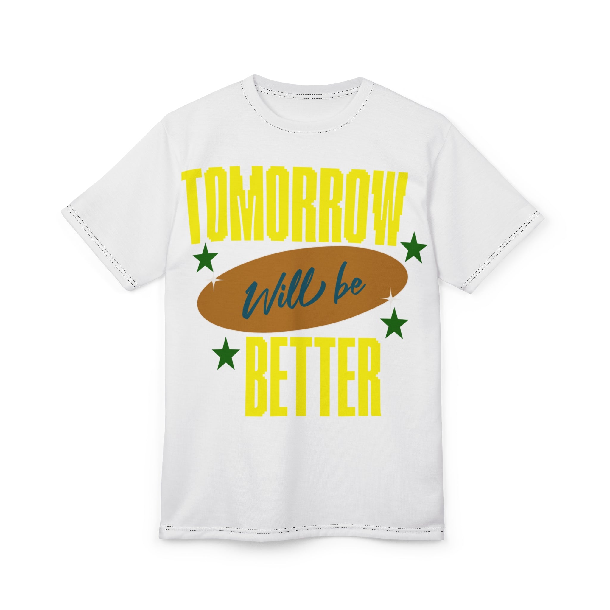 Tomorrow Will Be Better Tee — Positive Graphic T-Shirt
